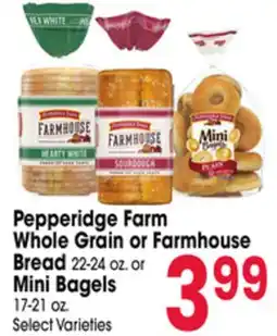 Jewel-Osco Pepperidge Farm Whole Grain or Farmhouse Bread 22-24 oz. or Mini Bagels 17-21 oz offer