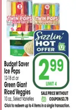 Jewel-Osco Budget Saver Ice Pops 12-18 ct. or Green Giant Riced Veggies 10 oz offer