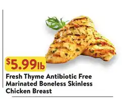 Fresh Thyme Fresh Thyme Antibiotic Free Marinated Boneless Skinless Chicken Breast offer
