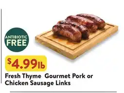 Fresh Thyme Fresh Thyme Gourmet Pork or Chicken Sausage Links offer