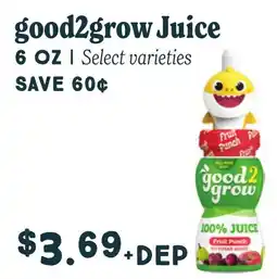 Market of Choice Good2grow Juice offer