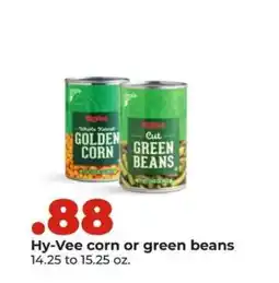 Hy-Vee Hy-Vee corn or green beans offer