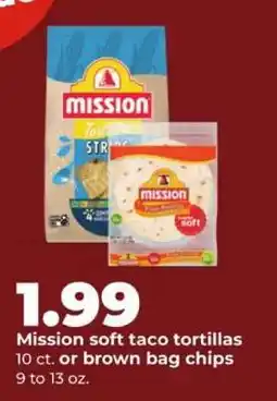 Hy-Vee Mission soft taco tortillas or brown bag chips offer