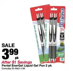 Bi-Mart Pentel EnerGel Liquid Gel Pen offer