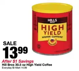 Bi-Mart Hill Bros High Yield Coffee offer