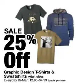 Bi-Mart Graphic Design T-Shirts & Sweatshirts offer