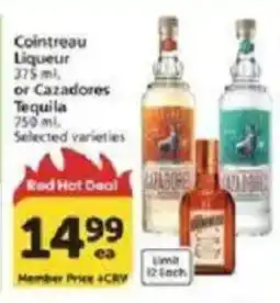 Vons Cointreau Liqueur or Cazadores Tequila offer
