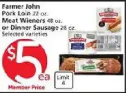 Vons Farmer John Pork Loin or Meat Wieners or Dinner Sausage offer