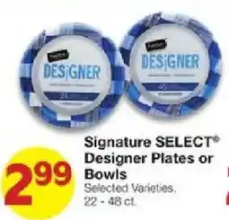 United Supermarkets Signature Select Designer Plates or Bowls offer