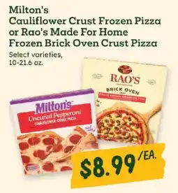 Sprouts Farmers Market Milton's Cauliflower Crust Frozen Pizza or Rao's Made For Home Frozen Brick Oven Crust Pizza offer