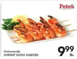 Pete's Fresh Market Petes Market Homemade Shrimp Shish Kabobs offer