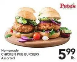 Pete's Fresh Market Petes Market Homemade Chicken Pub Burgers Assorted offer