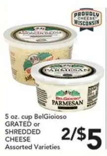Pete's Fresh Market BelGioioso grated or shredded cheese assorted varieties offer
