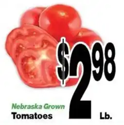 Super Saver Nebraska Grown Tomatoes offer