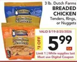 Pete's Fresh Market Dutch Farms breaded chicken tenders, rings or nuggets offer