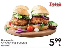 Pete's Fresh Market Petes Market Homemade Chicken Pub Burgers offer