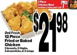 Super Saver Deli Fresh 12 Piece Fried or Baked Chicken offer