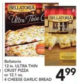 Pete's Fresh Market Bellatoria 12 in. ultra thin crust pizza or 12.1 oz. 4 cheese garlic bread offer
