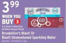 Brookshire's Brookshire's Blast! Or Blast! Unsweetened Sparkling Water offer