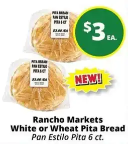 Rancho Markets Rancho Markets White or Wheat Pita Bread offer