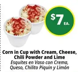 Rancho Markets Corn in Cup with Cream, Cheese, Chili Powder and Lime offer