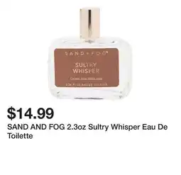 Marshalls SAND AND FOG 2.3oz Sultry Whisper Eau De Toilette offer