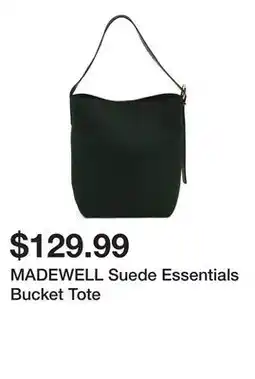 Marshalls MADEWELL Suede Essentials Bucket Tote offer