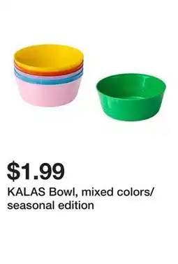 Ikea KALAS Bowl, mixed colors/seasonal edition offer