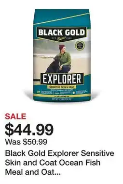 Tractor Supply Company Black Gold Explorer Sensitive Skin and Coat Ocean Fish Meal and Oat Recipe Dry Dog Food, 40 lb. Bag offer