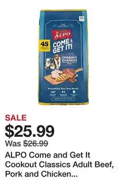 Tractor Supply Company ALPO Come and Get It Cookout Classics Adult Beef, Pork and Chicken Recipe Dry Dog Food, 45 lb. Bag offer