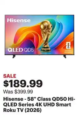 Best Buy Hisense - 58 Class QD50 Hi-QLED Series 4K UHD Smart Roku TV (2026) offer