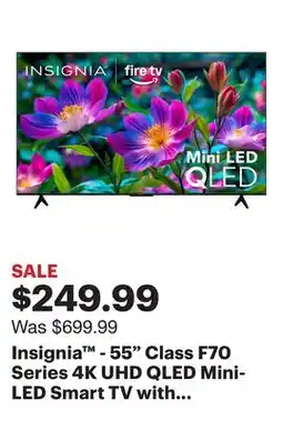 Best Buy Insignia - 55 Class F70 Series 4K UHD QLED Mini-LED Smart TV with Fire TV offer