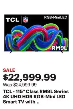 Best Buy TCL - 115 Class RM9L Series 4K UHD HDR RGB-Mini LED Smart TV with Google TV (2026) offer