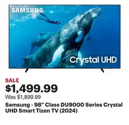 Best Buy Samsung - 98 Class DU9000 Series Crystal UHD Smart Tizen TV (2024) offer