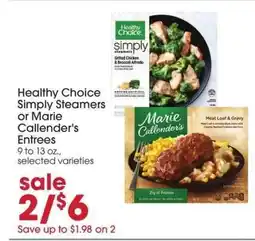Giant Eagle Healthy Choice Simply Steamers or Marie Callender's Entrees offer