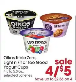 Giant Eagle Oikos Triple Zero, Light n Fit or Too Good Yogurt Cups offer