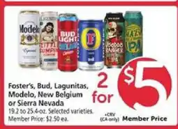 Safeway Foster's, Bud, Lagunitas, Modelo, New Belgium or Sierra Nevada offer