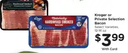 Pick'n Save Kroger or Private Selection Bacon offer