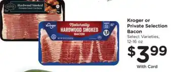 Kroger or Private Selection Bacon