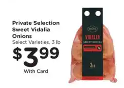 Pick'n Save Private Selection Sweet Vidalia Onions offer
