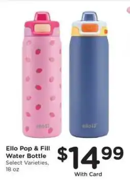 Pick'n Save Ello Pop & Fill Water Bottle offer