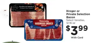 Kroger or Private Selection Bacon