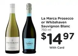 Kroger La Marca Prosecco or Whitehaven Sauvignon Blanc offer