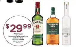 Kroger Jameson, Tullamore Dew or Belvedere Organic Vodka offer
