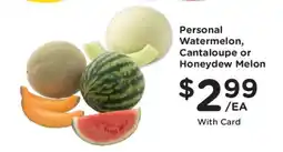 Kroger Personal Watermelon, Cantaloupe or Honeydew Melon offer