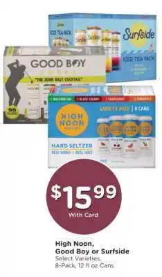 Kroger High Noon, Good Boy or Surfside offer