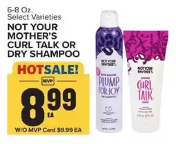 Food Lion NOT YOUR MOTHER’S CURL TALK OR DRY SHAMPOO offer