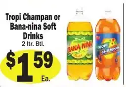 Sellers Bros Tropi Champan or Bana-nina Soft Drinks offer
