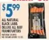 Associated All Natural Black Label Deluxe All Beef Frankfurters offer