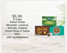 Walgreens K-Cups Select Green Mountain, Lavazza, McCafe, Original Donut Shop or Swiss Miss offer